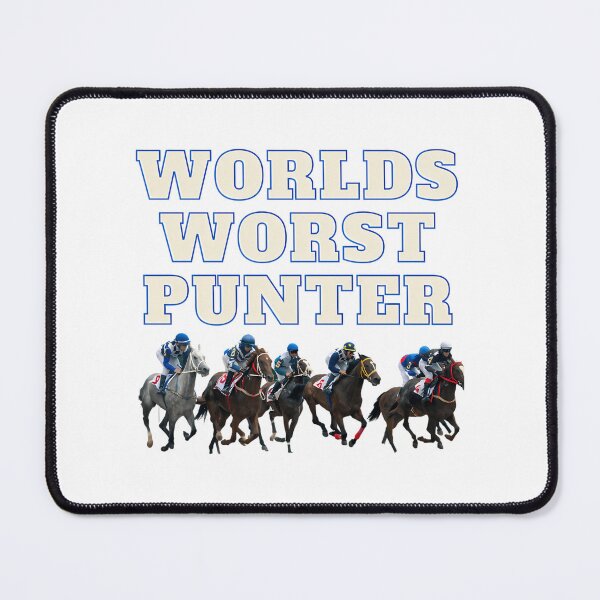 Item preview, Worlds Worst Punter - Horse Racing Bet designed and sold by MatchyStyles.