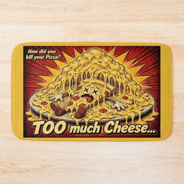 Item preview, How did you ruin your pizza? Too much cheese... designed and sold by NubesDesignCH.