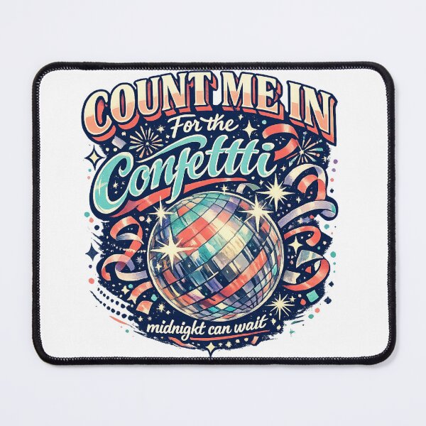 Item preview, Count Me In for the Confetti New Year Disco Ball Party Retro Celebration Art designed and sold by inkoutninja.