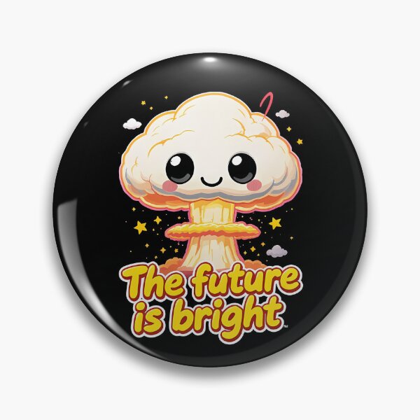 Item preview, Cute Mushroom Cloud "The Future Is Bright" – Funny Nuclear Humor designed and sold by LoFizzy.