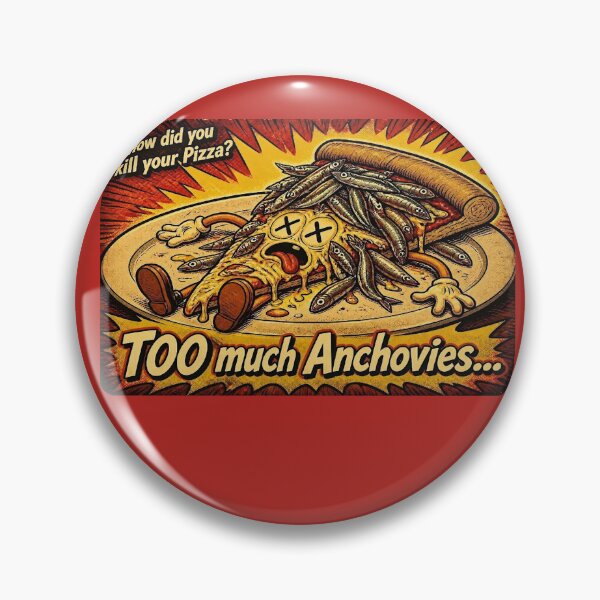 Item preview, How did you ruin your pizza? Too many anchovies... designed and sold by NubesDesignCH.