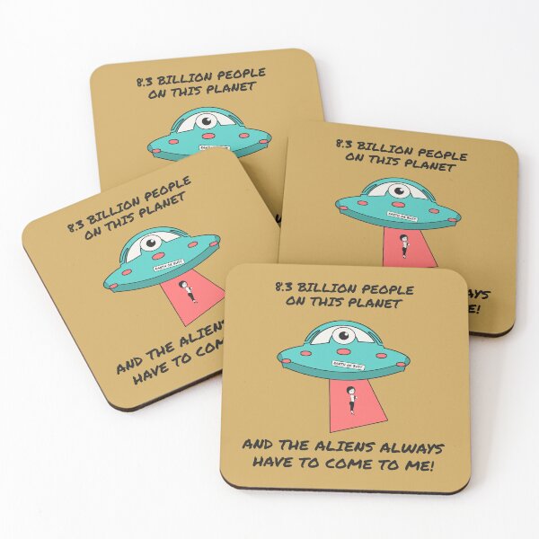 Item preview, 8.3 Billion People and the Aliens Always Have to Come to Me designed and sold by 2BrokeYoopers.