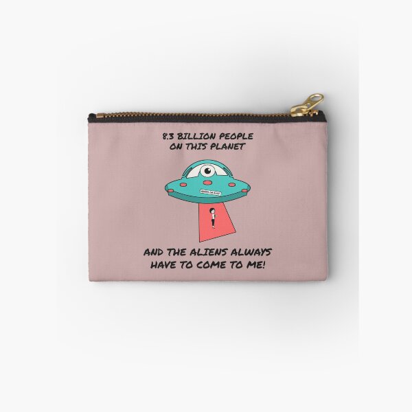 Item preview, 8.3 Billion People and the Aliens Always Have to Come to Me designed and sold by 2BrokeYoopers.