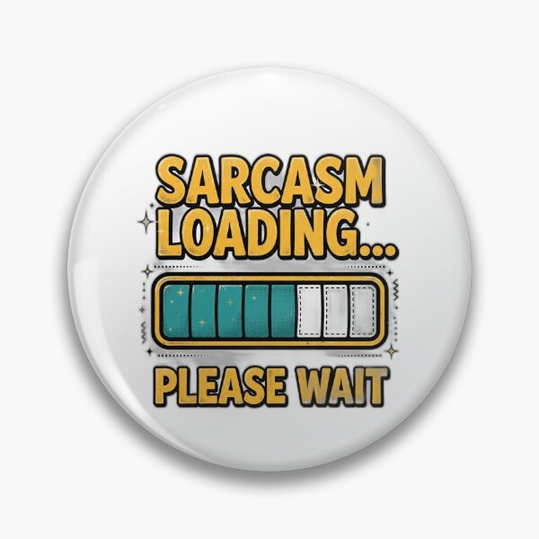 Item preview, Sarcasm Loading - Funny Sarcastic Quote Gift designed and sold by Visual Dept..