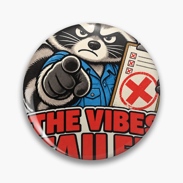 Item preview, The Vibes Failed Inspection - Funny Raccoon designed and sold by about-that.
