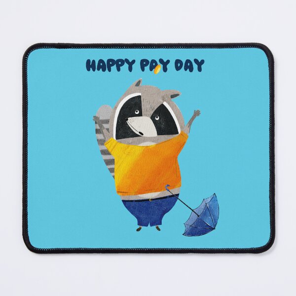 Item preview, Happy Pay Day Funny Raccoon designed and sold by DigiBlossom.