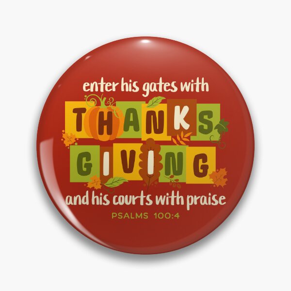 Item preview, Enter His Gates With Thanksgiving Christian Bible Verse Psalm 100:4 designed and sold by Good-Mood-Goods.