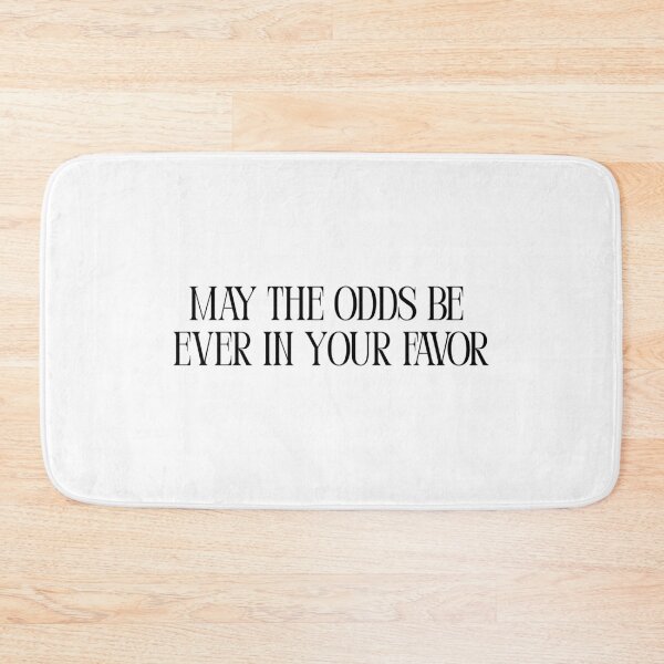 Item preview, May The Odds Be Ever In Your Favor designed and sold by The Turquoise Brush.