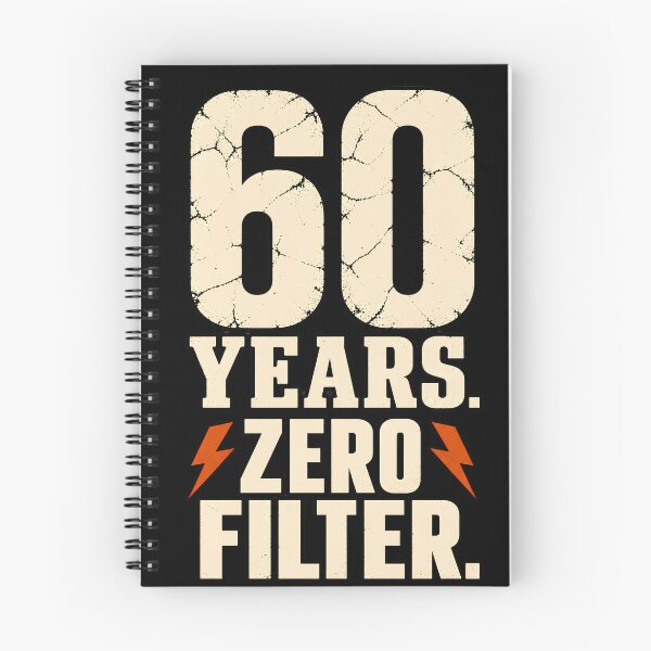 Item preview, 60 Years Zero Filter - Funny 60th Birthday Sarcastic designed and sold by BumbleBloom7.
