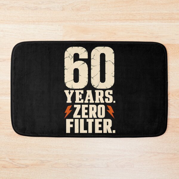 Item preview, 60 Years Zero Filter - Funny 60th Birthday Sarcastic designed and sold by BumbleBloom7.