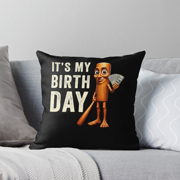 Item preview, It's My Birthday Funny Brainrot Meme designed and sold by studio-ssaam.