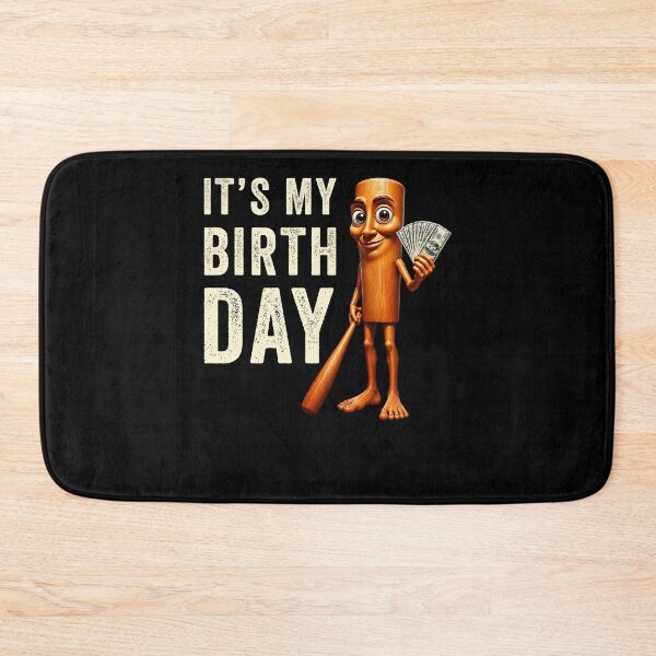 Item preview, It's My Birthday Funny Brainrot Meme designed and sold by studio-ssaam.