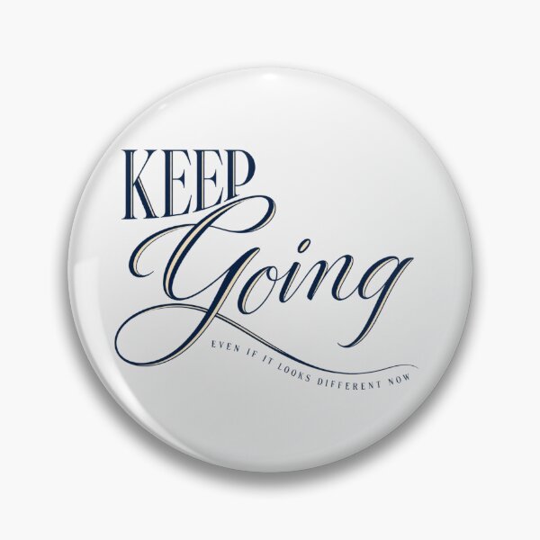 Item preview, Keep Going Even If It Looks Different Now Inspirational Tee designed and sold by PhylonBoxx.
