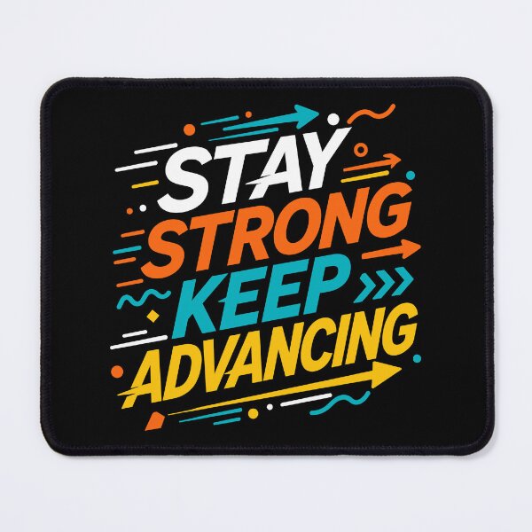 Item preview, Stay Strong Keep Advancing Motivational Resilience designed and sold by rejowan-arts.