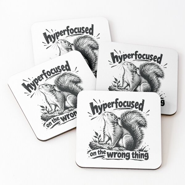 Item preview, Hyperfocused on the Wrong Thing Funny Squirrel designed and sold by VioletNance.