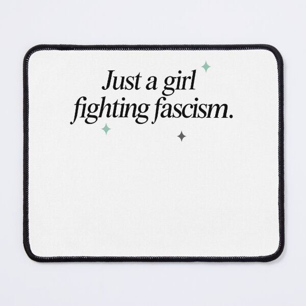 Item preview, Just A Girl Fighting Fascism designed and sold by Exerohuhic.