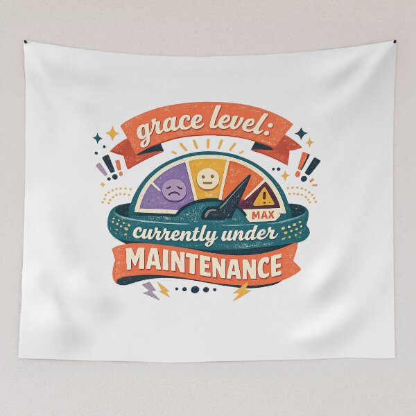 Item preview, Grace Level Currently Under Maintenance Funny Stress Humor Retro Quote designed and sold by inkoutninja.