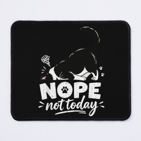 Item preview, Nope Not Today Funny Tuxedo Cat designed and sold by VioletNance.
