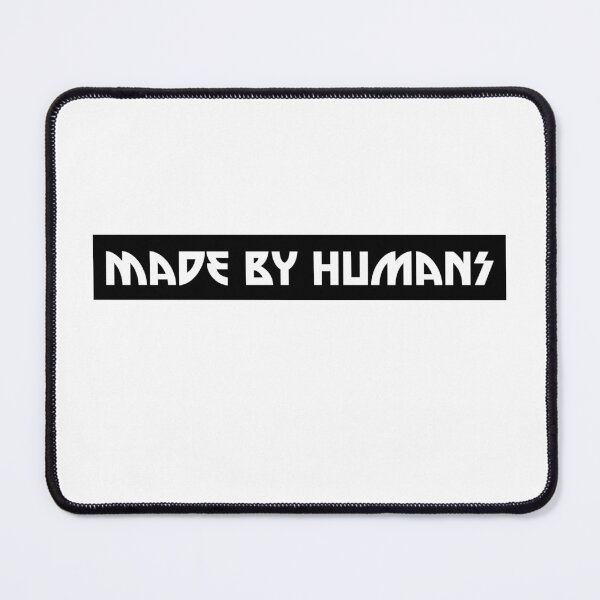 Item preview, MADE BY HUMANS, Unique designed and sold by villacreativa.