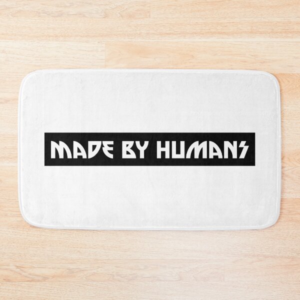 Item preview, MADE BY HUMANS, Unique designed and sold by villacreativa.
