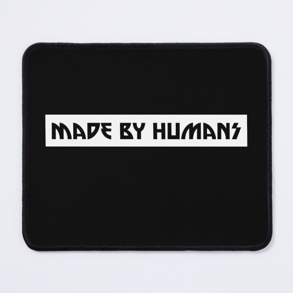 Item preview, MADE BY HUMANS, Unique designed and sold by villacreativa.