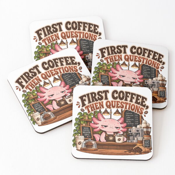 Item preview, First Coffee Then Questions – Tired Axolotl Barista Coffee Design designed and sold by HH Design House.