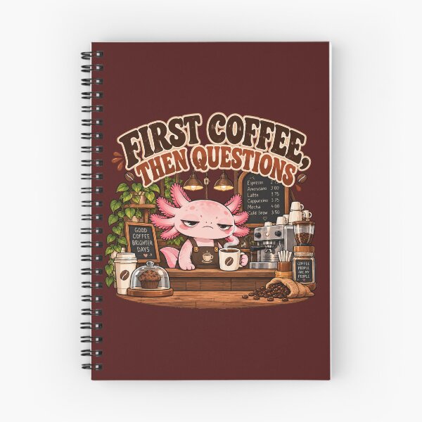 Item preview, First Coffee Then Questions – Tired Axolotl Barista Coffee Design designed and sold by HH Design House.