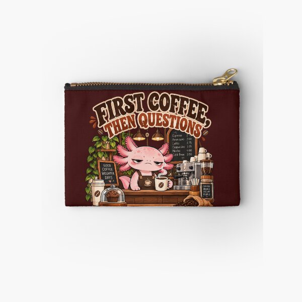 Item preview, First Coffee Then Questions – Tired Axolotl Barista Coffee Design designed and sold by HH Design House.