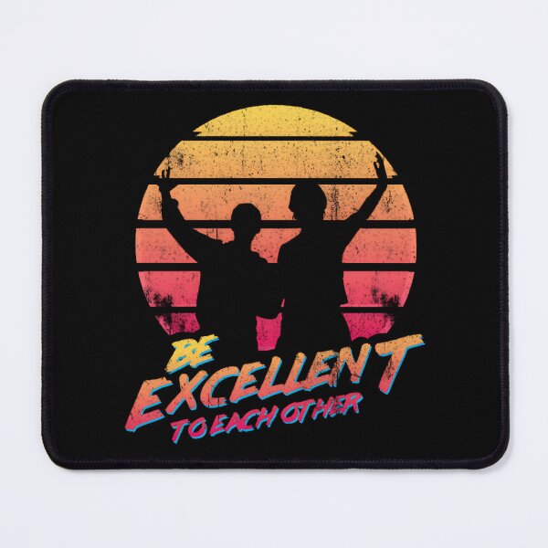Item preview, Bill and Ted's - Be Excellent To Each Other Vintage designed and sold by helmoDsg.