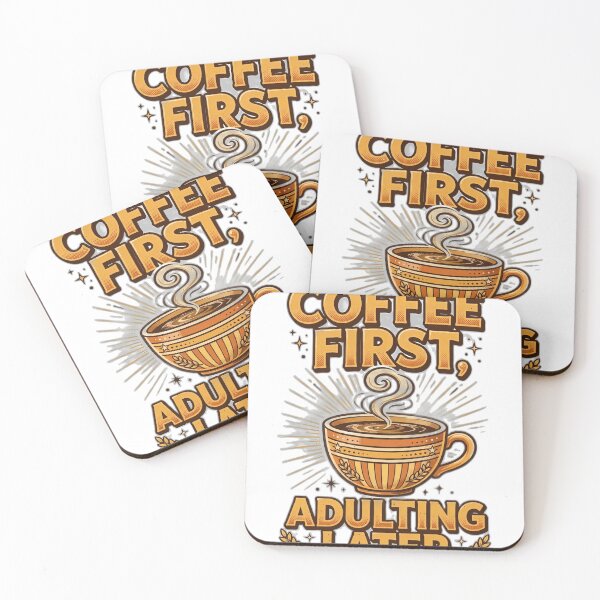 Item preview, Coffee First, Adulting Later - Funny Coffee Quote designed and sold by Visual Dept..