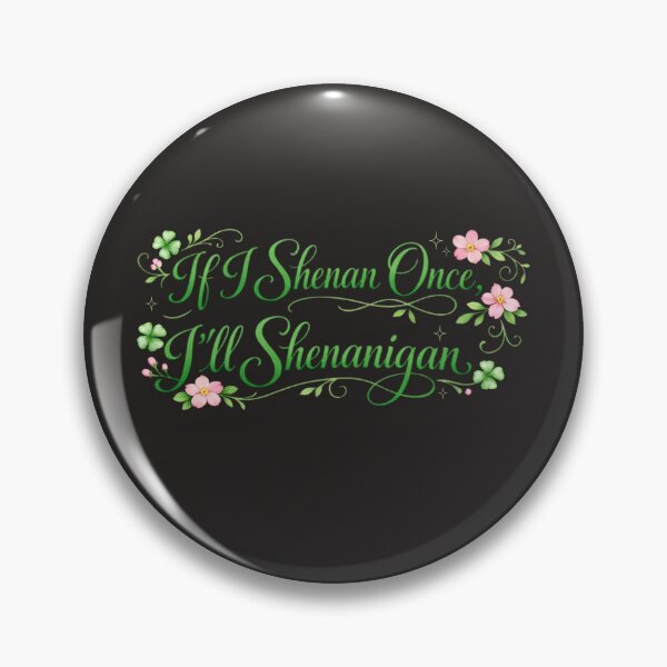 Item preview, Womens St Patricks Day If I Shenan Once Ill Shenanigan designed and sold by KatandChase.