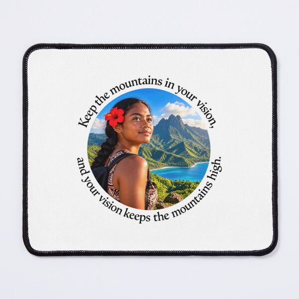 Item preview, Polynesian Vision Proverb - Keep the mountains in your vision | Pacific Art designed and sold by ShakaLife.org.