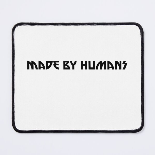 Item preview, MADE BY HUMANS, Unique designed and sold by villacreativa.