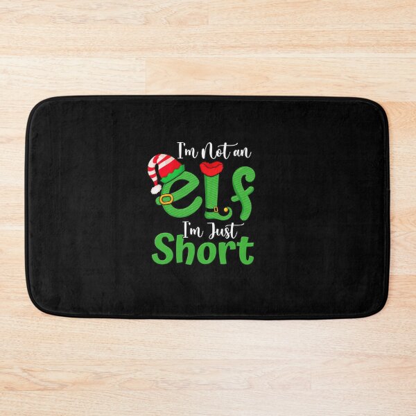 Item preview, I'm Not An Elf I'm Just Short designed and sold by NguboNorento.