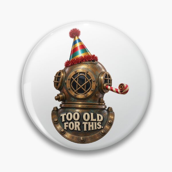 Item preview, Too Old for This Birthday designed and sold by TrendTribeTP.