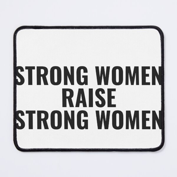 Item preview, Strong Women Raise Strong Women designed and sold by JongoMongo.