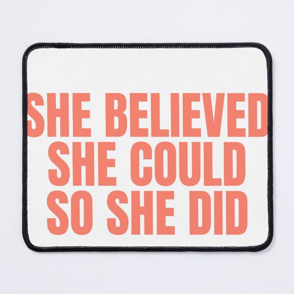 Item preview, She Believed She Could So She Did designed and sold by JongoMongo.