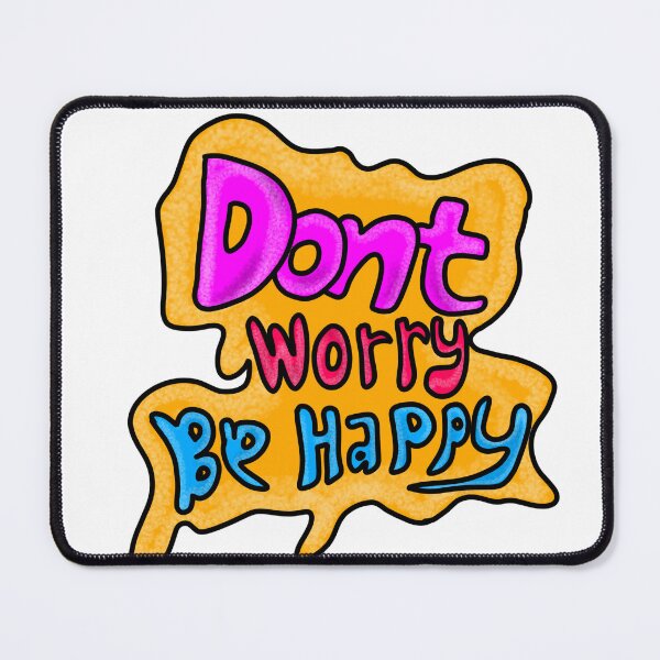 Item preview, Dont worry be happy designed and sold by YOUNG DREAM STORE.