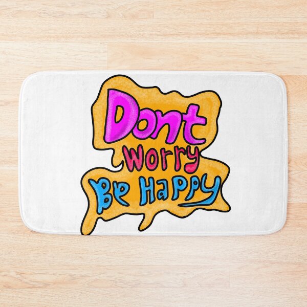 Item preview, Dont worry be happy designed and sold by YOUNG DREAM STORE.