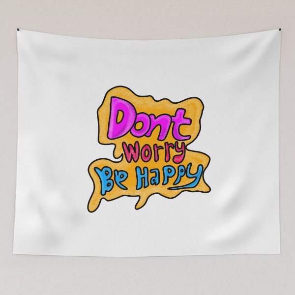 Item preview, Dont worry be happy designed and sold by YOUNG DREAM STORE.