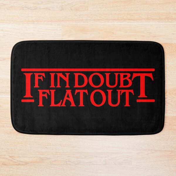 Item preview, If In Doubt Flat Out designed and sold by CUTOCARS-SHOP.