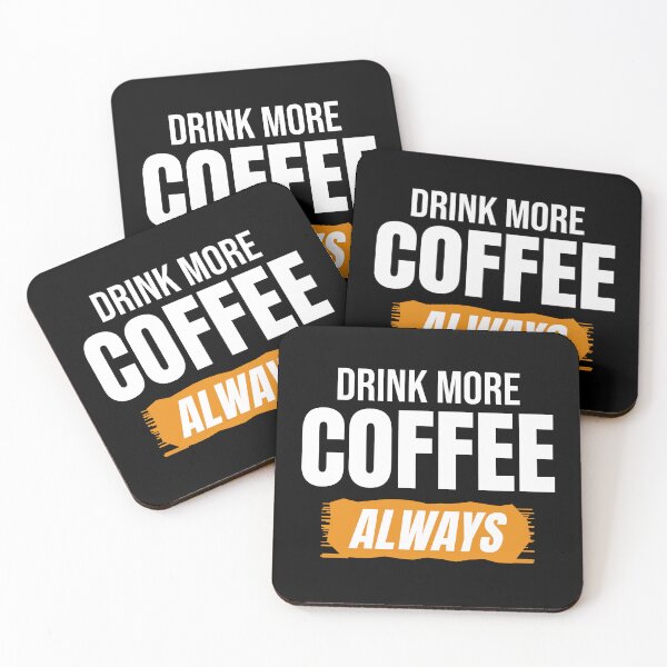 Item preview, Drink More Coffee Always Funny Coffee Lover designed and sold by Mrali9914.