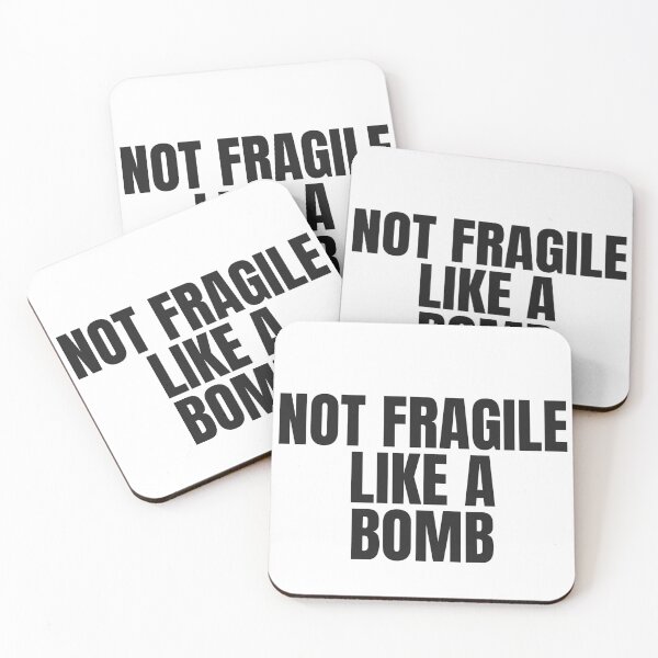 Item preview, Not Fragile Like A Bomb designed and sold by JongoMongo.