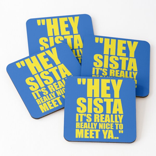 Item preview, Hey Sista It's Really Really Nice to Meet Ya designed and sold by FableMind.
