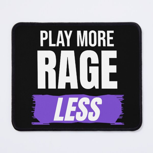 Item preview, Play More Rage Less Funny Gamer Quote designed and sold by Mrali9914.