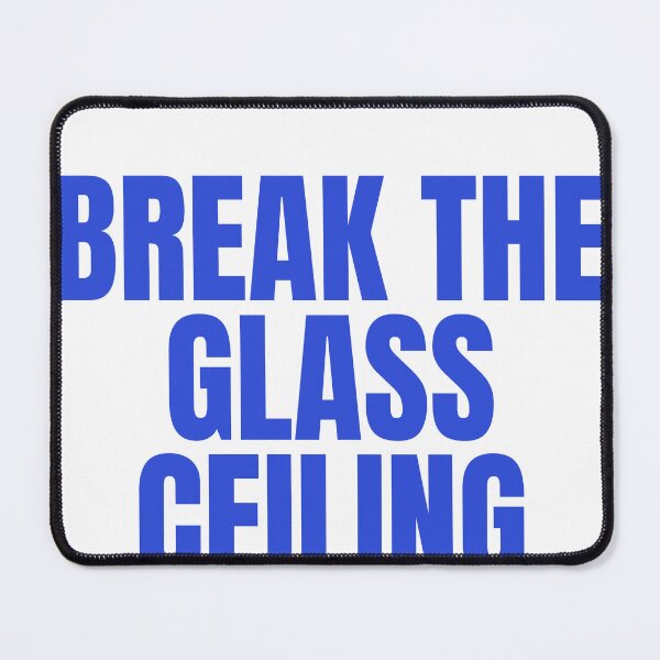 Item preview, Break The Glass Ceiling designed and sold by JongoMongo.