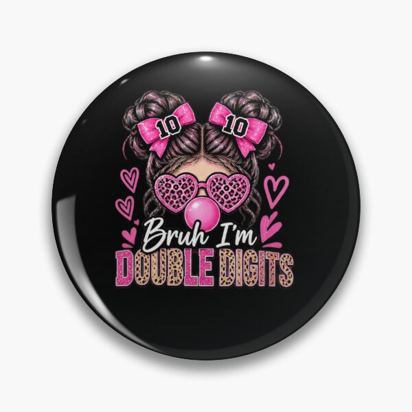 Item preview, Bruh I'm Double Digits 10th Birthday Girl Ten Years Old designed and sold by drawwiika+44.