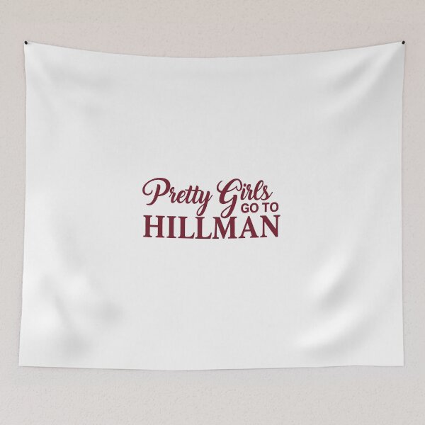 Item preview, Pretty Girls Go To Hillman designed and sold by skylove94.
