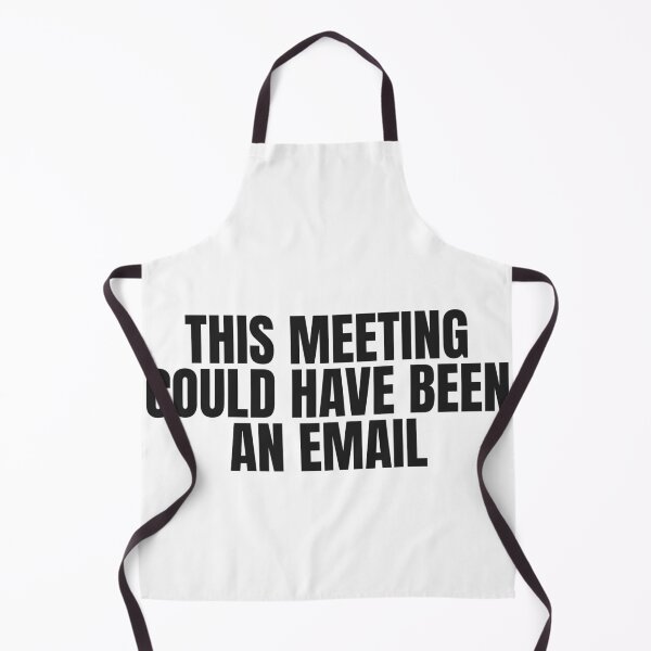 Item preview, This Meeting Could Have Been An Email designed and sold by JongoMongo.