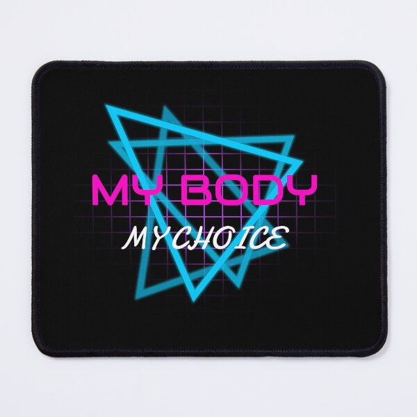 Item preview, My Body My Choice Feminist designed and sold by ThereIsRoomForEveryoneOnThisEarth.